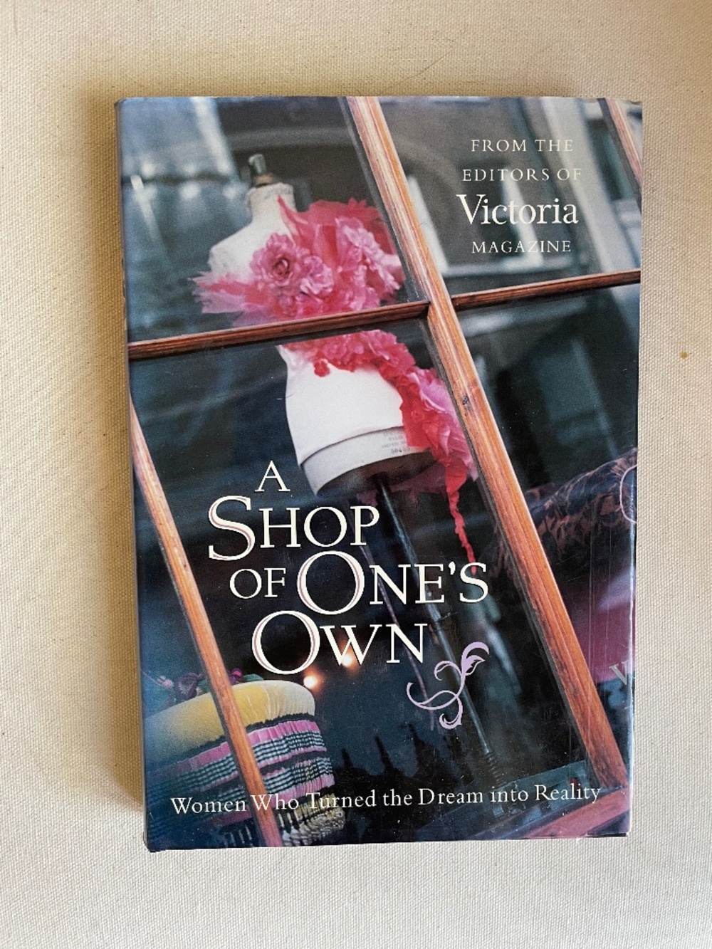 PRICE DROP!  Shop of One's Own: Women Who Turned the Dream into Reality